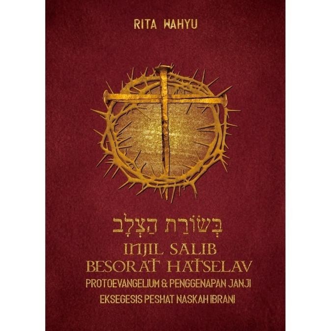 Jual HARGA DISC - Injil Salib Besorat Hatselav - Rita Wahyu (IND ...