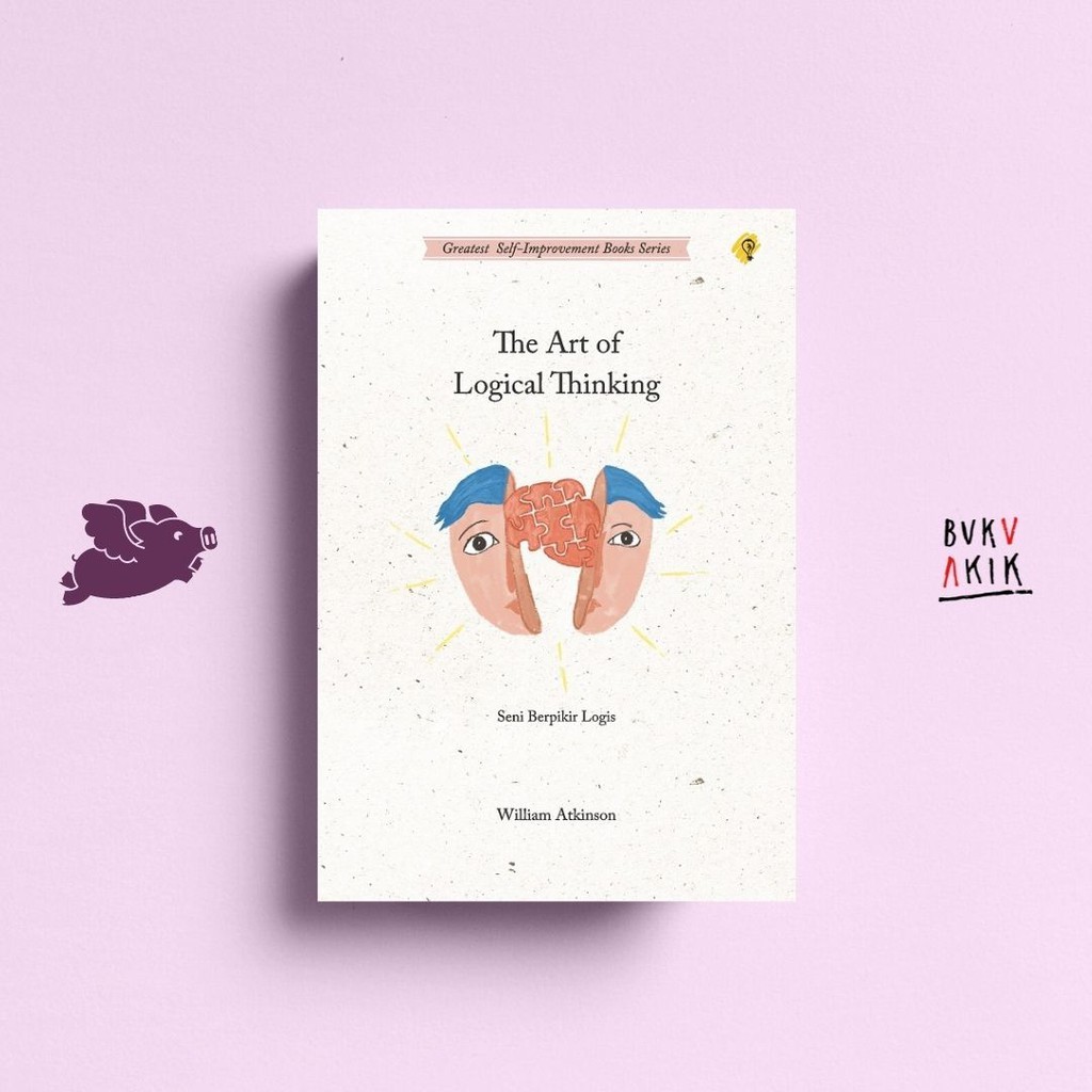 Jual THE ART OF LOGICAL THINKING - William Atkinson | Shopee Indonesia