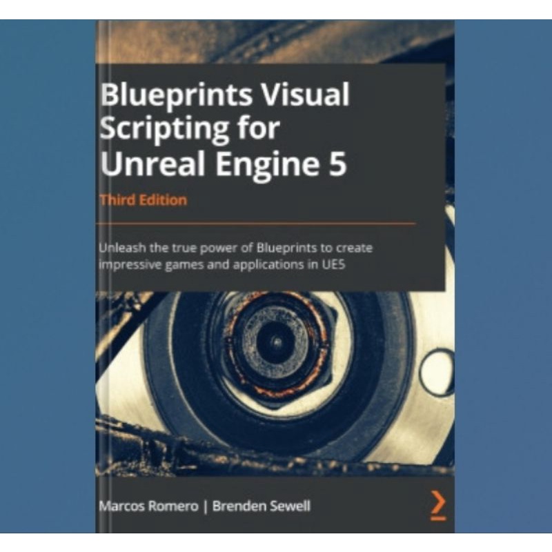 Jual Buku Blueprints Visual Scripting for Unreal Engine 5: Unleash the ...