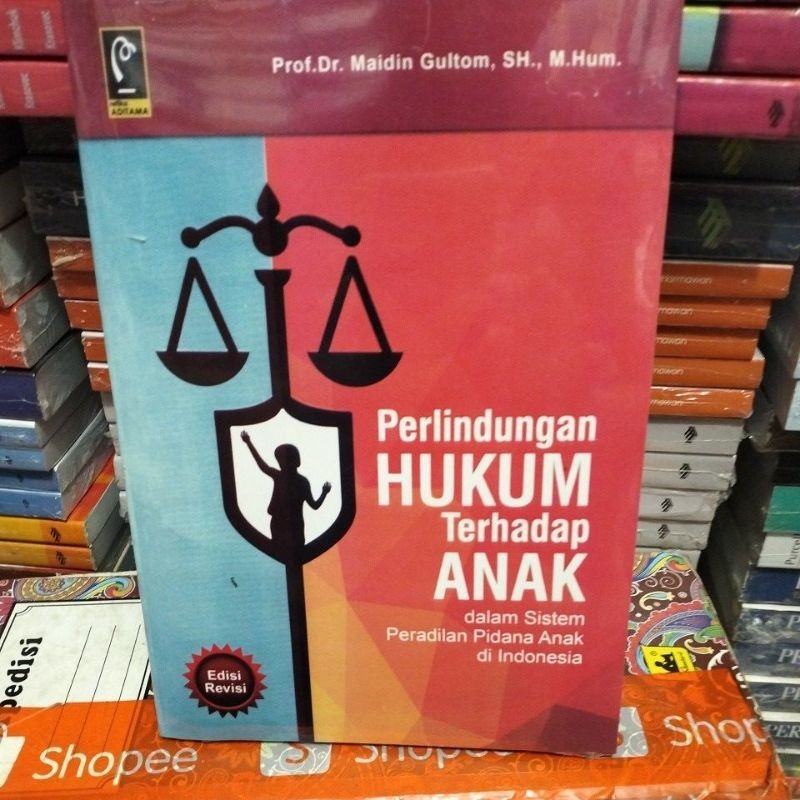 Jual Perlindungan Hukum Terhadap Anak Dalam Sistem Peradilan Pidana ...