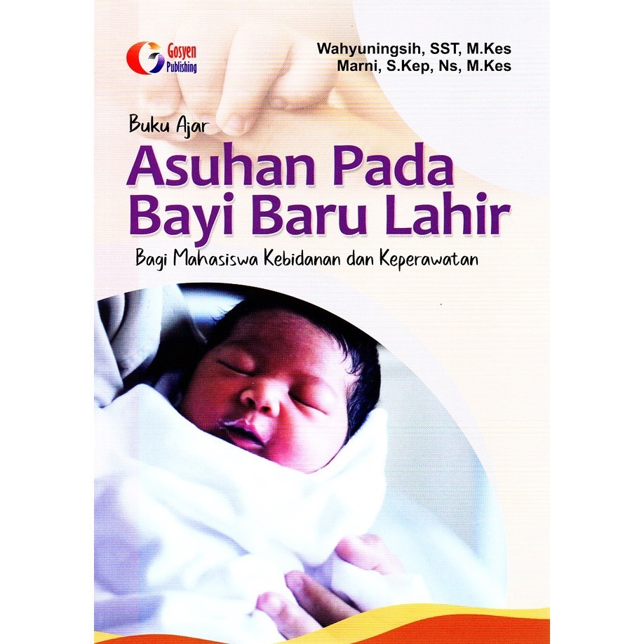 Jual Buku Ajarasuhan Pada Bayi Baru Lahir Bagi Mahasiswa Kebidanan Dan 