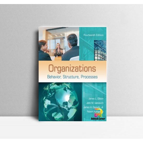 Jual organizations behavior structure processes 14th james gibson