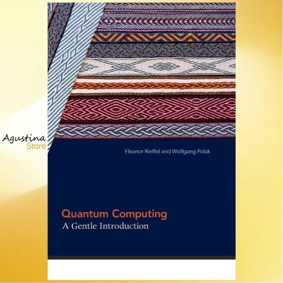 Jual Quantum Computing- A Gentle Introduction (Scientific and ...