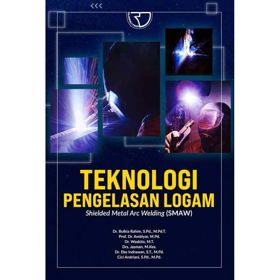 Jual Teknologi Pengelasan Logam (Shielded Metal Arc Welding (SMAW ...