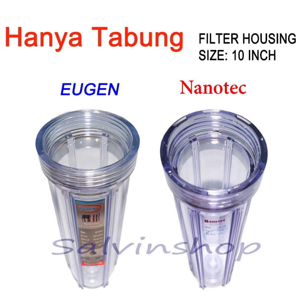 Jual Harga Promo Housing ONLY Filter Air 10 inch NANOTEC / EUGEN z