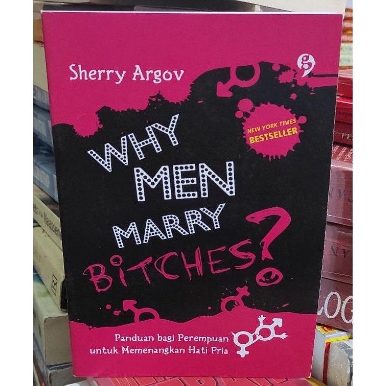 Jual Unggul Why Men Marry Bitches Sherry Agrov Shopee Indonesia