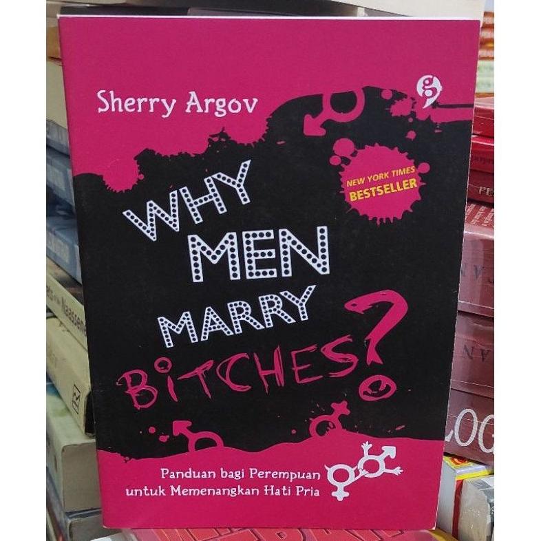 Jual Unggul Why Men Marry Bitches Sherry Agrov | Shopee Indonesia