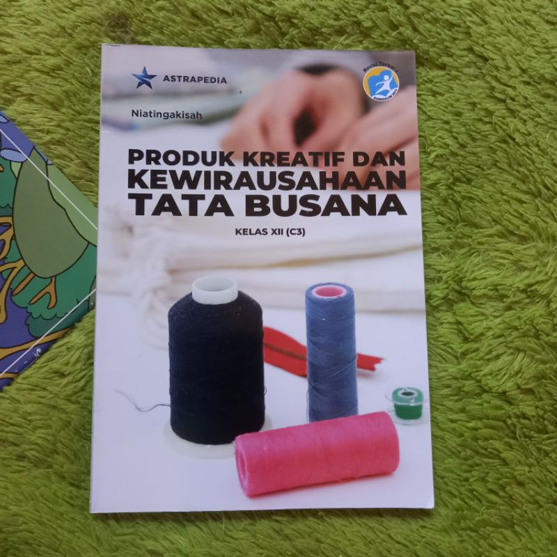 Jual ORIGINAL BUKU KREATIF DAN KEWIRAUSAHAAN TATA BUSANA KELAS 12 C3 ...