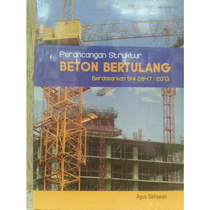 Jual Perancangan Struktur Beton Bertulang Berdasarkan SNI 2847: 2013 ...