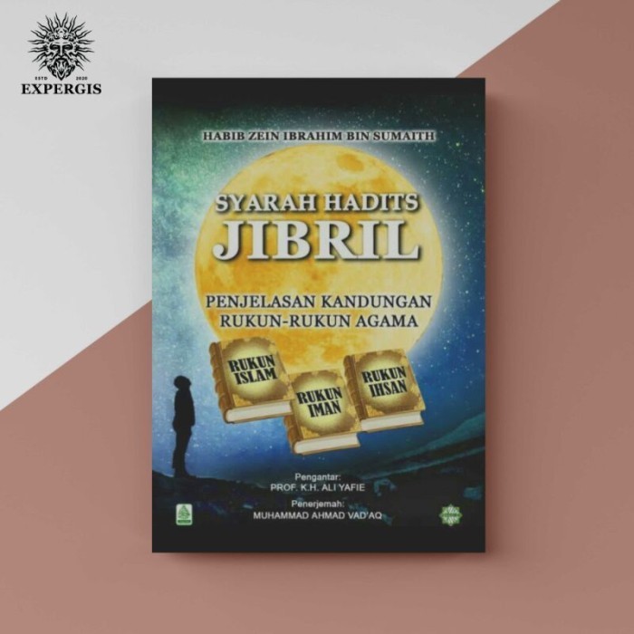 Jual Terjemah Kitab Syarah Hadits Jibril Habib Zein Ibrahim Bin Sumaith