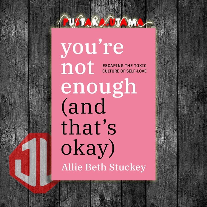 Jual You're Not Enough by Allie Beth Stuckey | Shopee Indonesia