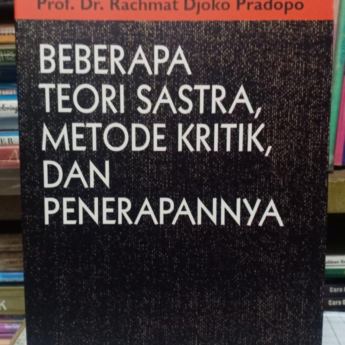 Jual BUKU ORIGINAL Beberapa Teori Sastra Metode Kritik Dan Penerapannya ...