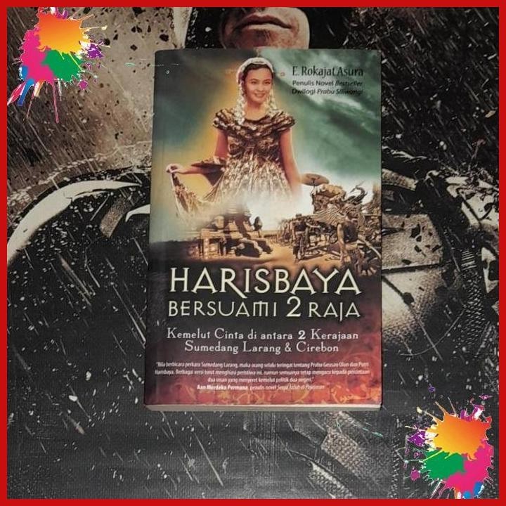 Jual NOVEL HARISBAYA BERSUAMI 2 RAJA BY : E. ROKAJAT ASURA (DIS ...