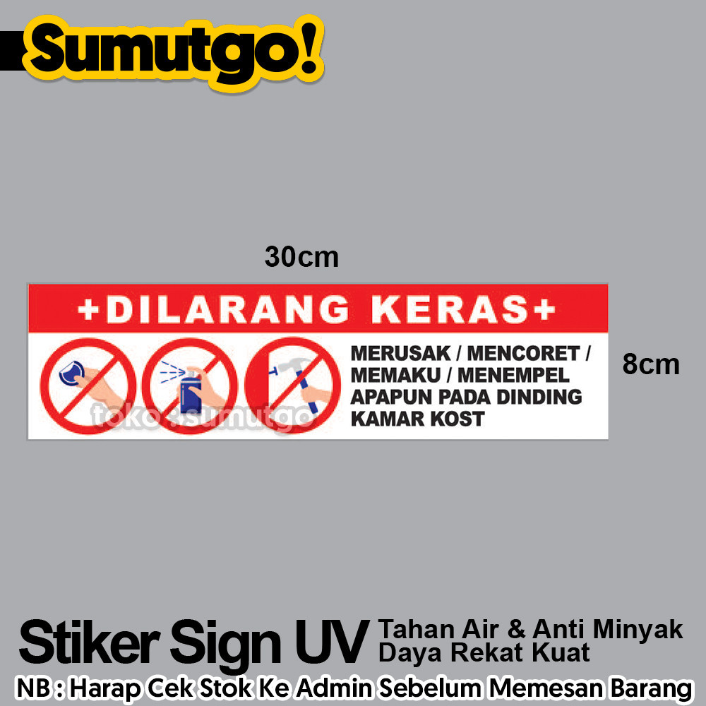 Jual Stiker Dilarang Merusak / Coret / Memaku / Menempel Apapun Di ...