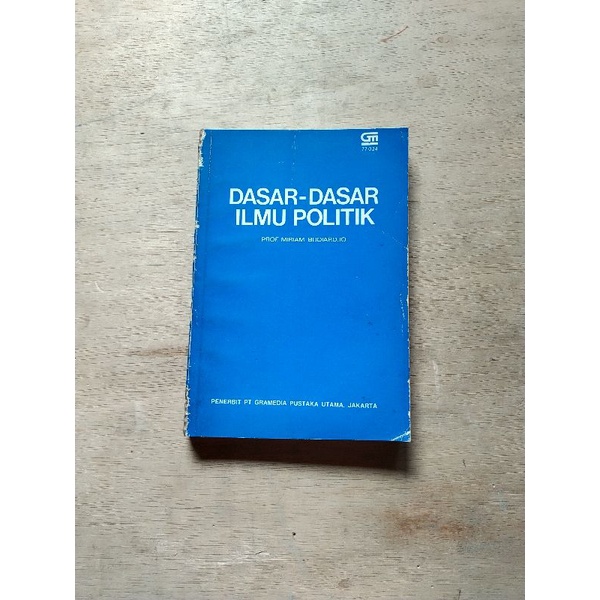 Jual Buku Politik, DASAR - DASAR ILMU POLITIK Karya Prof. Miriam ...