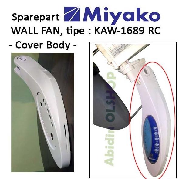 Jual New Spare Part Kipas Angin Miyako Tipe Kaw1689 Rc Cover Body