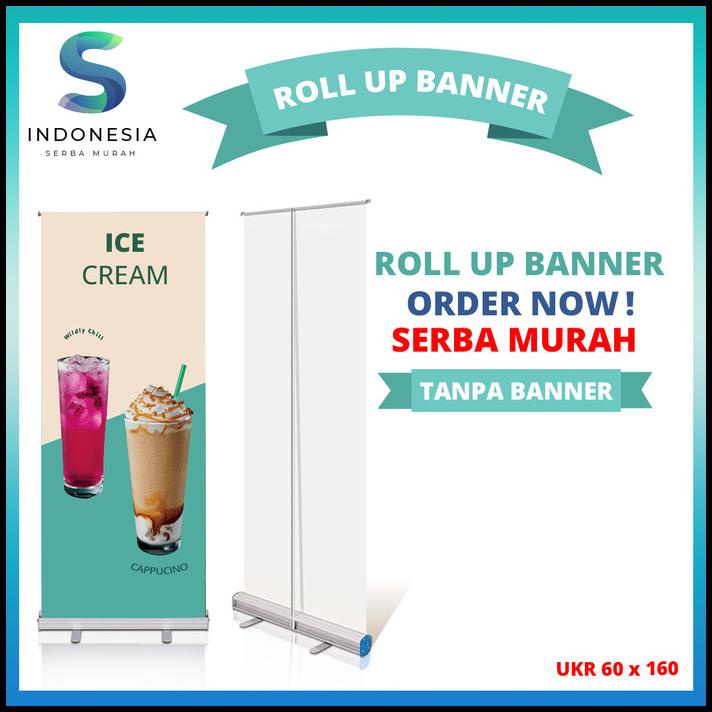 Jual TERMURAH STAND ROLL UP BANNER 60X160 CM STANDING BANNER BERDIRI ...