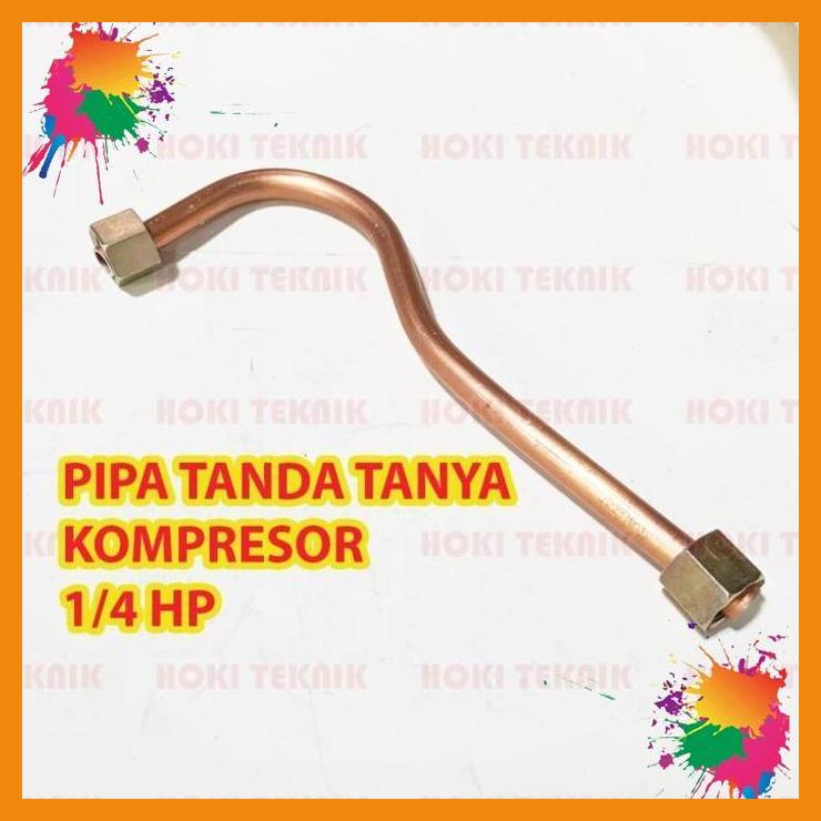 Jual Pipa Discharge Kompresor 1/4 Hp Pipa Tanda Tanya 1/4hp Pipe ...