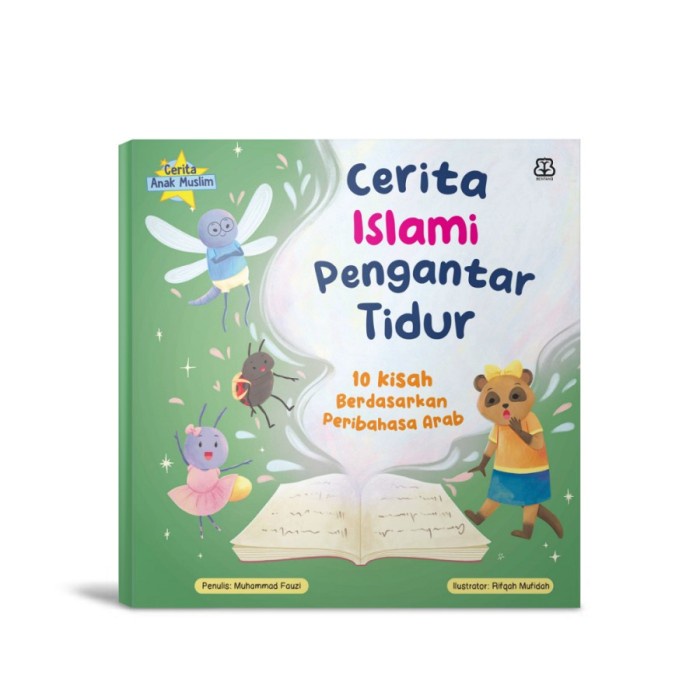 Jual Buku Cerita Islami Pengantar Tidur Kisah Berdasarkan Pribahasa Arab Shopee Indonesia