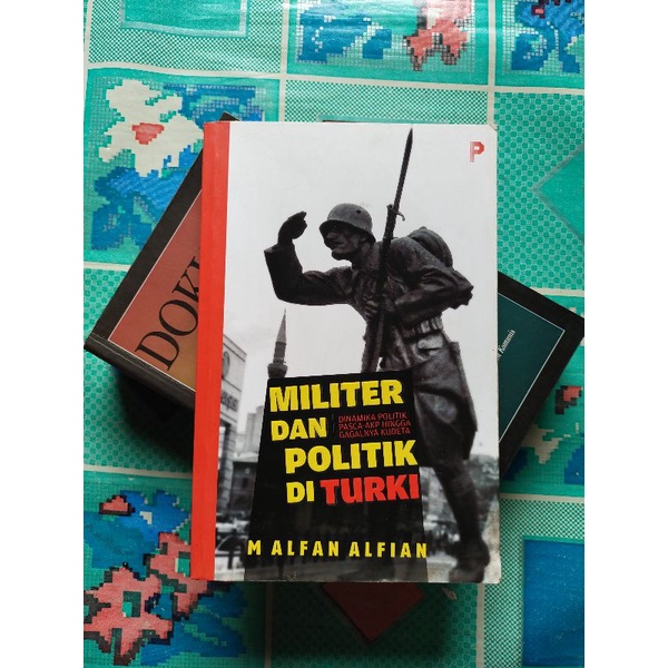 Jual Buku Politik Sejarah Militer Dan Politik Di Turki Karangan M