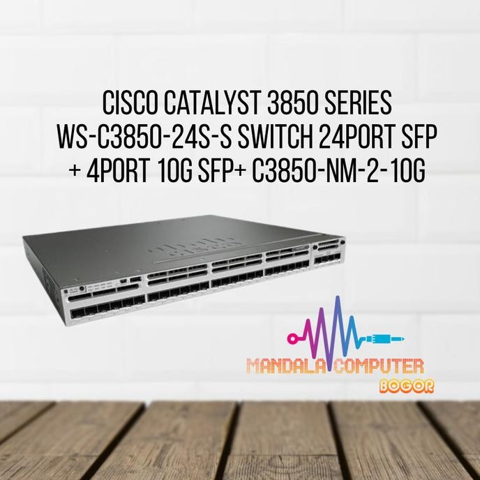 Jual Cisco Catalyst 3850 Series WS-C3850-24S-S Switch + C3850-NM-2-10G ...