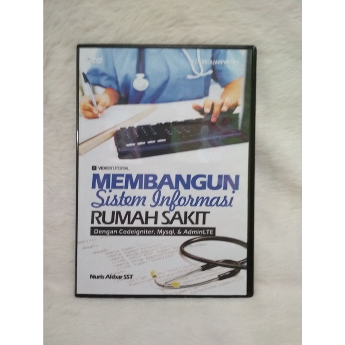 Jual Dvd Tutorial Membangun Sistem Informasi Rumah Sakit Dengan Codeigniter Shopee Indonesia 2006