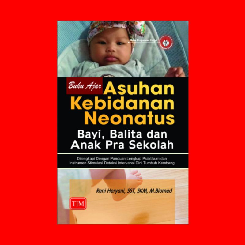 Jual Buku Ajar Asuhan Kebidanan Neonatus Bayi Balita Dan Anak Pra ...