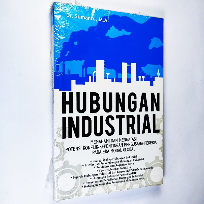 Jual HUBUNGAN INDUSTRIAL Memahami Dan Mengatasi Potensi Konflik ...