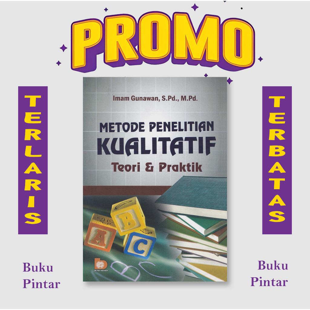 Jual Metode Penelitian Kualitatif Teori & Praktik By Imam Gunawan ...