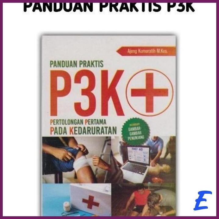 Jual | SPT | BUKU PANDUAN PRAKTIS P3K PERTOLONGAN PERTAMA PADA ...