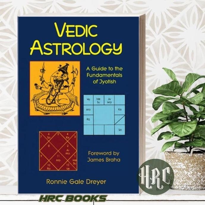 Jual Vedic Astrology: A Guide To The Fundamentals Of Jyotish Dreyer ...