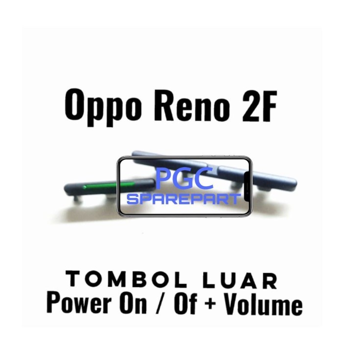 Jual TOMBOL 1 SET VOLUME POWER ON OFF OPPO RENO 2F - BUTTON CASING ...
