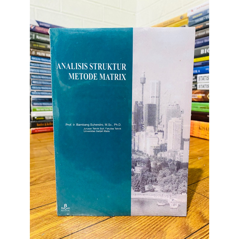 Jual T.B.S.I. BUKU ANALISIS STRUKTUR METODE MATRIX - BAMBANG SUHENDRO ...