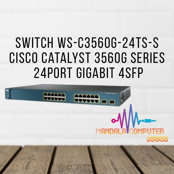 Jual Switch WS-C3560G-24TS-S Cisco Catalyst 3560G series 24port gigabit ...