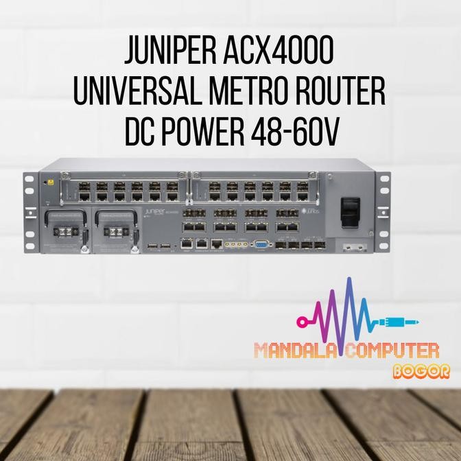 Jual Juniper ACX4000 Universal Metro Router Dc Power Murah | Shopee ...