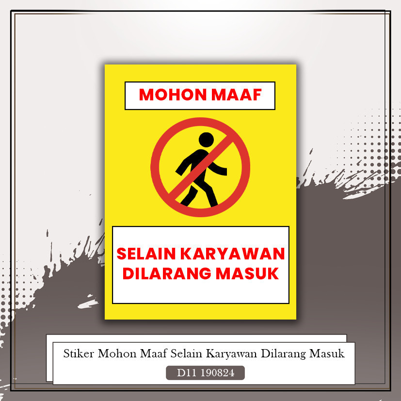Jual STIKER MOHON MAAF SELAIN KARYAWAN DILARANG MASUK | Shopee Indonesia