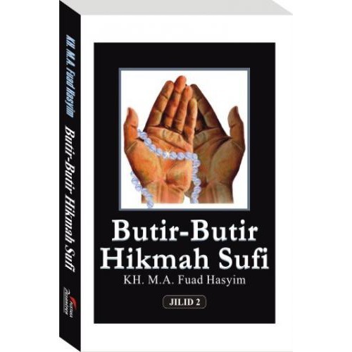 Jual Pustaka Pesantren - Butir- Butir Hikmah Sufi (Buku 2) - K.H. MA ...