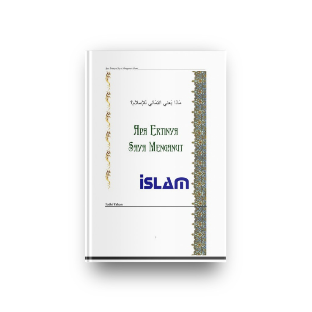 Jual Apa Artinya Saya Menganut Islam - Fathi Yakan, (Muslim bahasa Indo ...