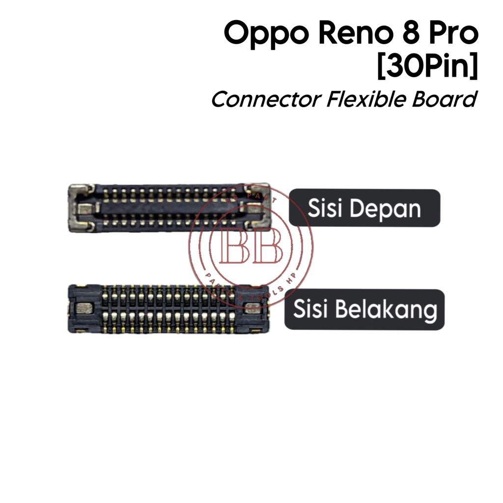 Jual Konektor Flexible Board OP Reno8 Pro / Reno 8 Pro / CPH2357 (30 ...