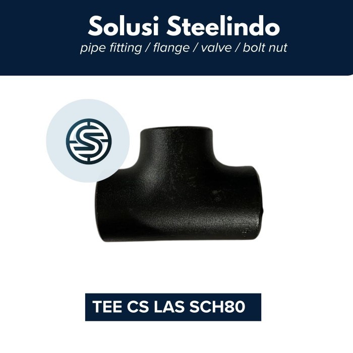 Jual TEE CS LAS SCH80 3/4