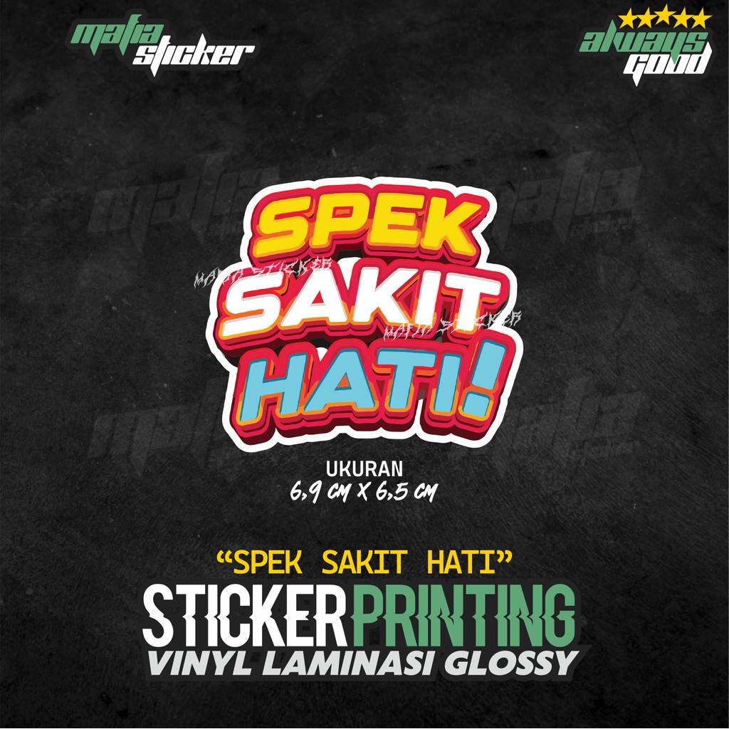 Jual STICKER/STIKER PRINT CUT SPEK SAKIT HATI | Shopee Indonesia