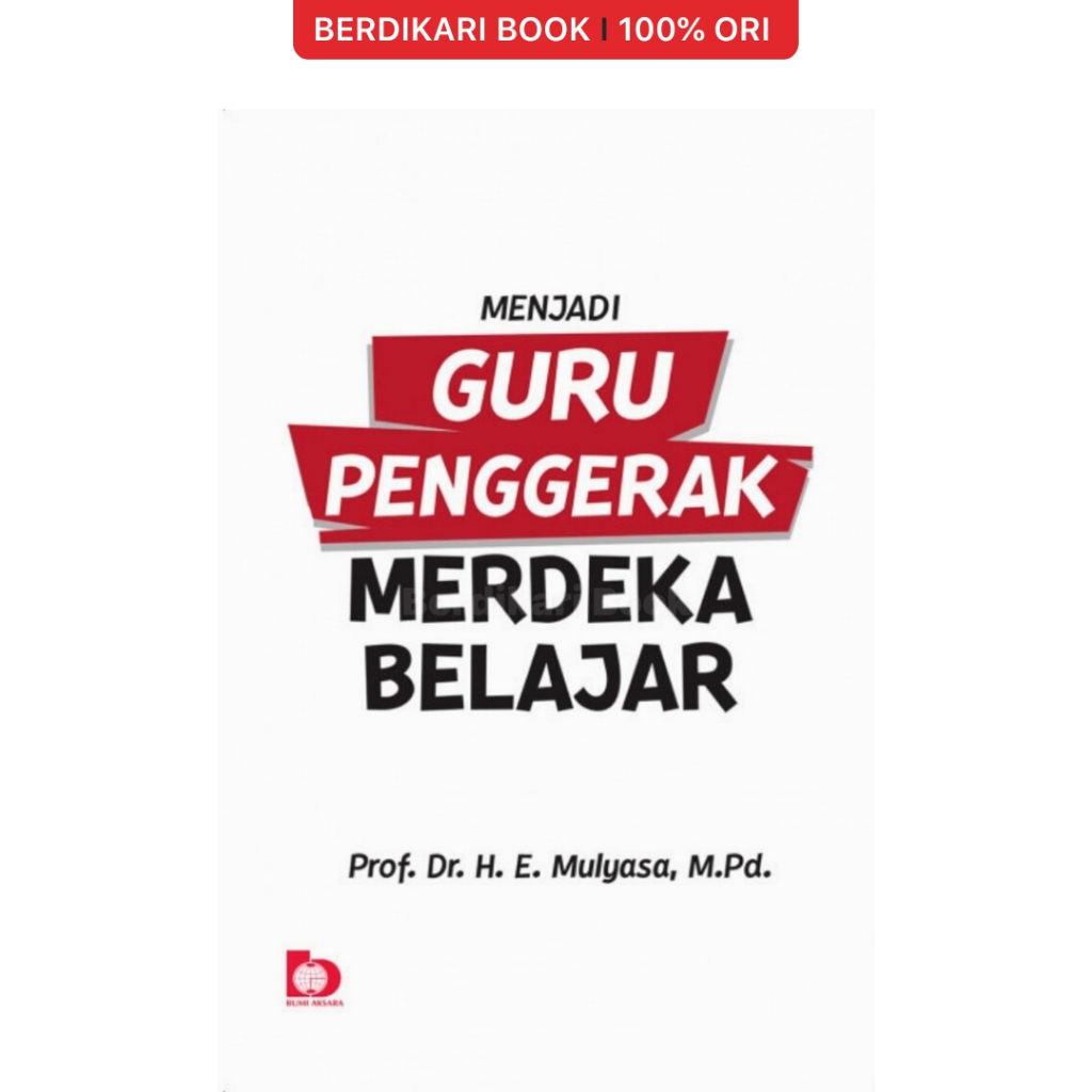 Jual Berdikari - Menjadi Guru Penggerak Merdeka Belajar - Bumi Aksara ...