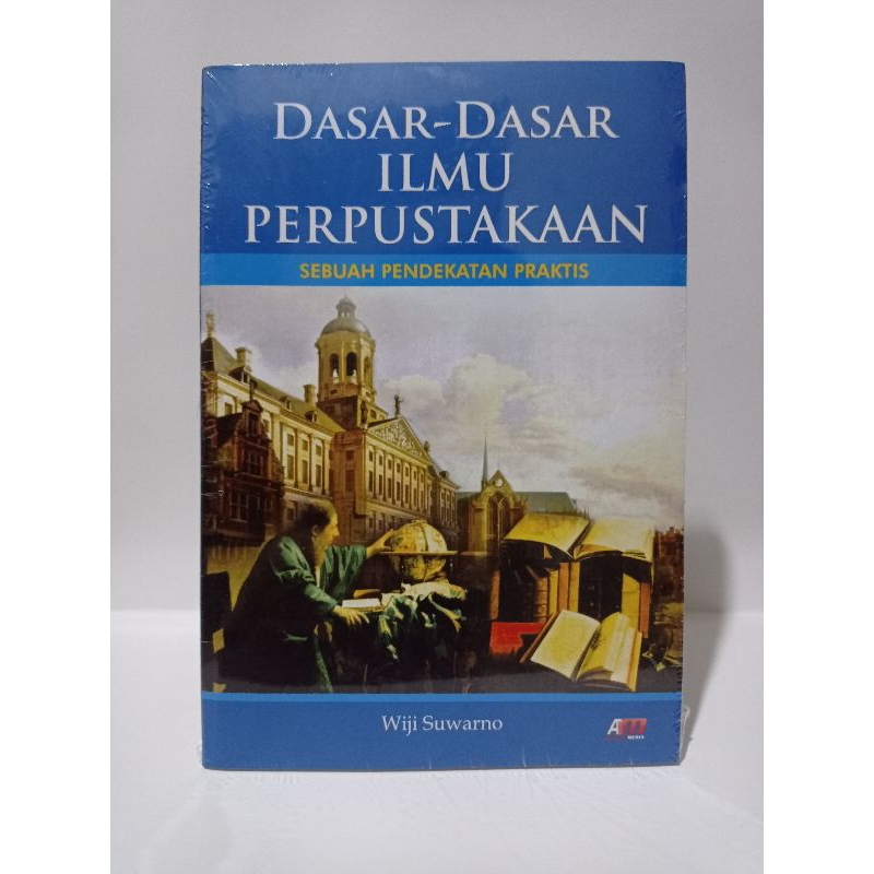 Jual Buku Dasar-Dasar Ilmu Perpustakaan : Sebuah Pendekatan Praktis ...