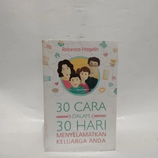 30 Cara Dalam 30 Hari Menyelamatkan Keluarga Anda