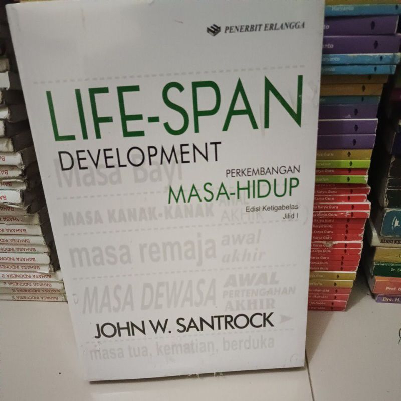 Jual Life span development perkembangan masa hidup edisi ke13 jilid 1