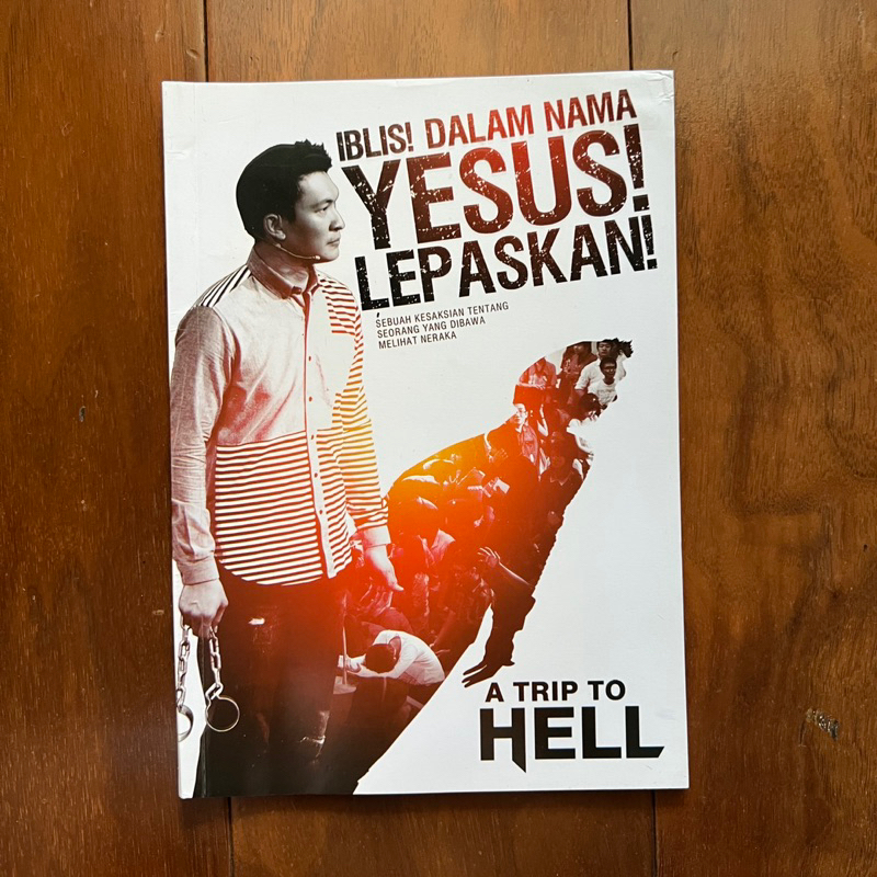 Jual Buku A Trip to Hell Philip Mantofa Iblis dalam Nama Yesus Lepaskan ...