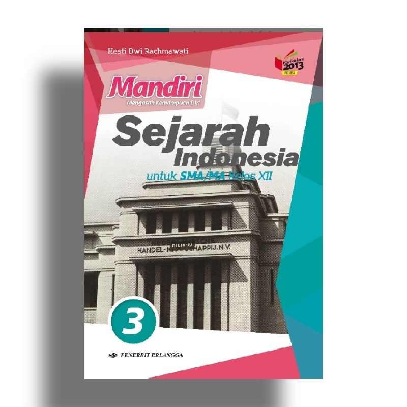 Jual MANDIRI SEJARAH INDONESIA Wajib SMA/MA Kelas XII K13 Revisi ...