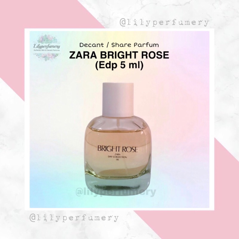 Jual Parfum Decant / Share ZARA BRIGHT ROSE EDP 5 ml (Authentic Only!) Shopee Indonesia