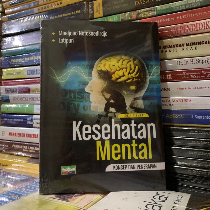 Jual KESEHATAN MENTAL KONSEP DAN PENERAPAN Edisi 4 - Moeljono | Shopee ...