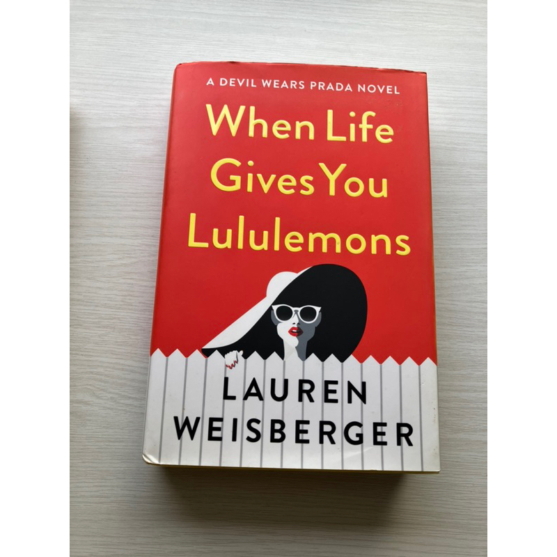 Jual Buku When Life Gives You Lululemons [HARD COVER] Lauren Weisberger Shopee Indonesia